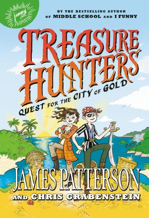 [Treasure Hunters 05] • Treasure Hunters--Quest for the City of Gold